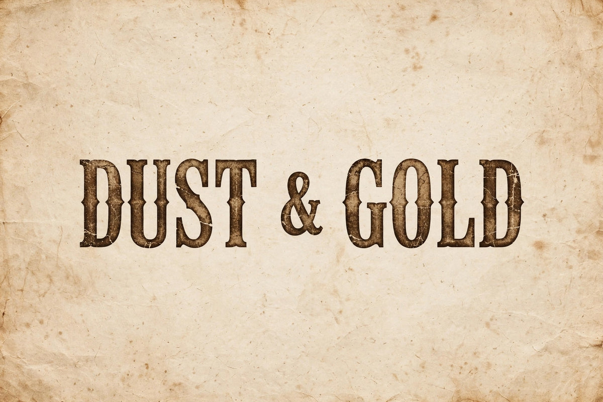 Western wanted-poster title treatment DUST & GOLD